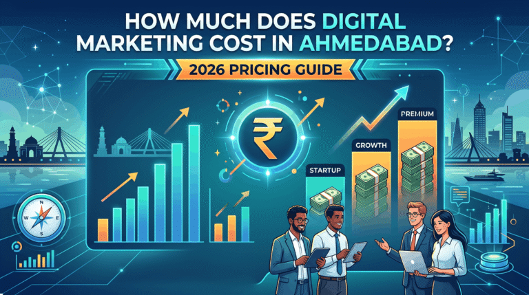How Much Does Digital Marketing Cost in Ahmedabad? 2026 Pricing Guide